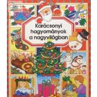 Karácsonyi hagyományok a nagyvilágban