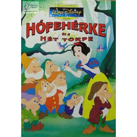 Hófehérke és a hét törpe - Walt Disney 