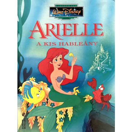 Arielle, a kis hableány - Walt Disney 