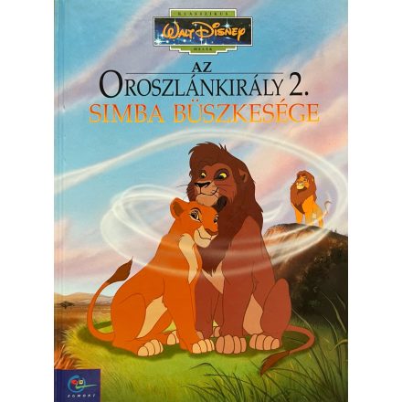 Az oroszlánkirály 2 - Walt Disney klasszikus