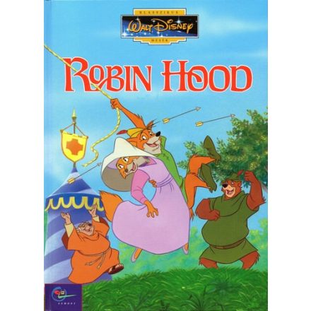 Robin Hood  - Walt Disney klasszikus