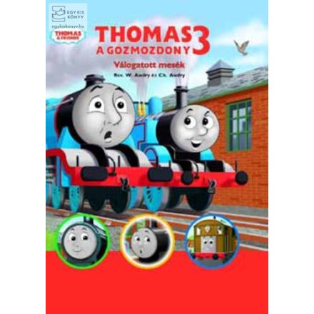 Thomas, a gőzmozdony - Válogatott mesék 3