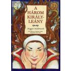 A három királyleány - Magyar tündérmesék