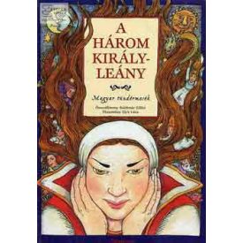 A három királyleány - Magyar tündérmesék