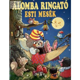 Álomba ringató esti mesék