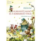 Kukkantó manó és a Kerek erdő titkai