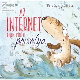 Az internet olyan, mint a pocsolya