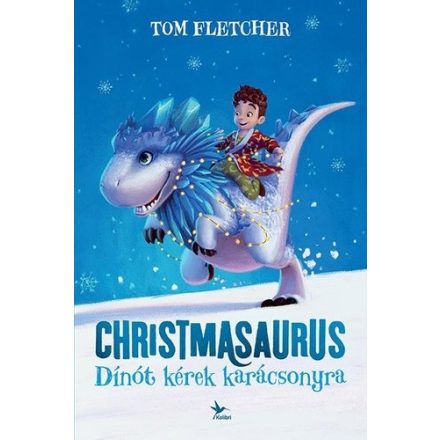 Christmasaurus - Dínót kérek karácsonyra