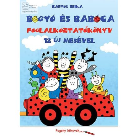 Bogyó és Babóca foglalkoztatókönyv 12 új mesével 