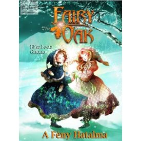 Fairy Oak - A fény hatalma