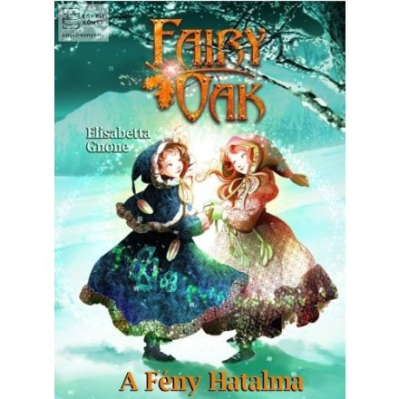 Fairy Oak - A fény hatalma