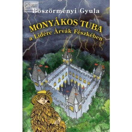 Monyákos Tuba a lidérc árvák fészkében
