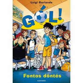 Fontos döntés (Gól 7.)