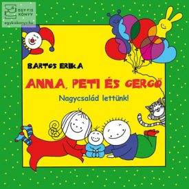 Nagycsalád lettünk - Anna, Peti és Gergő