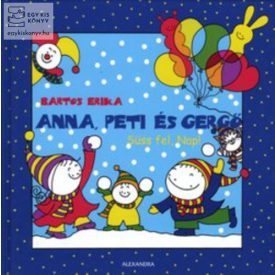 Süss fel, Nap! - Anna, Peti és Gergő