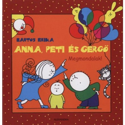 Megmondalak! - Anna, Peti és Gergő