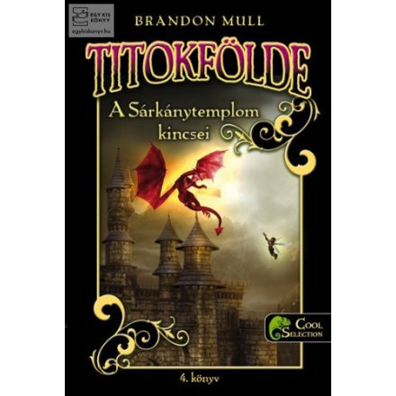 A sárkánytemplom kincsei (Titokfölde 4.)