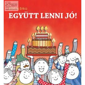 Bartos Erika - Együtt lenni jó