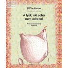 A tyúk, aki soha nem adta fel