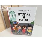 Nyomás a suliba!