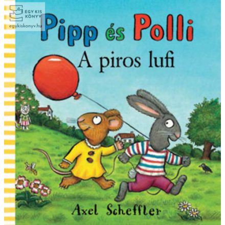 Pipp és Polli - A piros lufi 