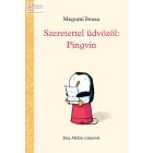 Szeretettel üdvözöl: Pingvin
