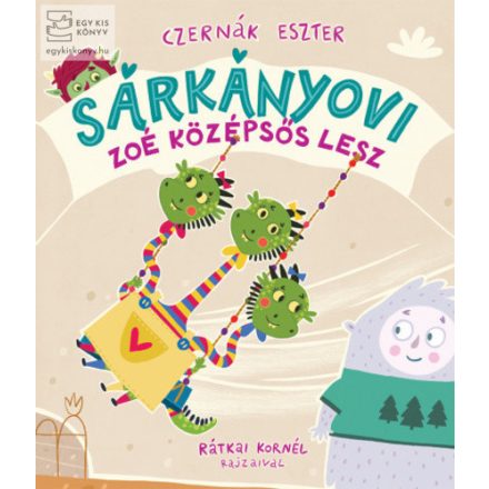 Zoé középsős lesz - Sárkányovi 2. 