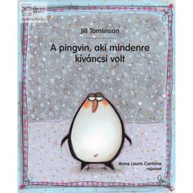 A pingvin, aki mindenre kíváncsi volt