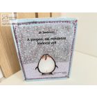 A pingvin, aki mindenre kíváncsi volt