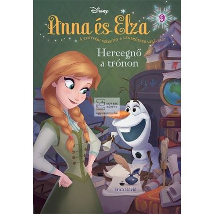 Hercegnő a trónon (Anna és Elza 9.)