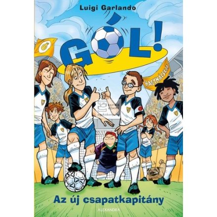Az új csapatkapitány (Gól 8.)