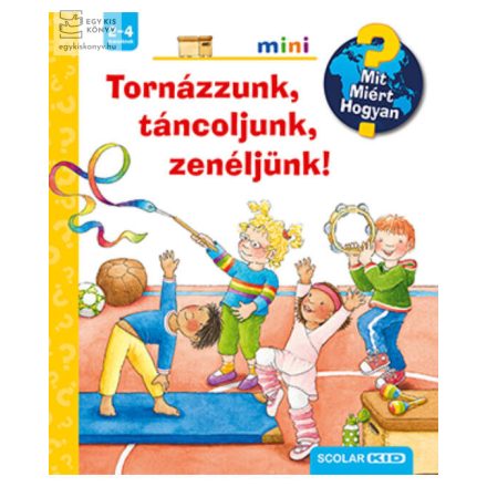 Tornázzunk, táncoljunk, zenéljünk! 