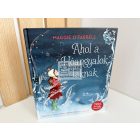 Ahol a Hóangyalok laknak