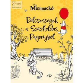Bölcsességek a Százholdas Pagonyból