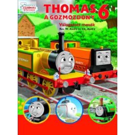 Thomas, a gőzmozdony - Válogatott mesék 6