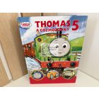 Thomas, a gőzmozdony - Válogatott mesék 5