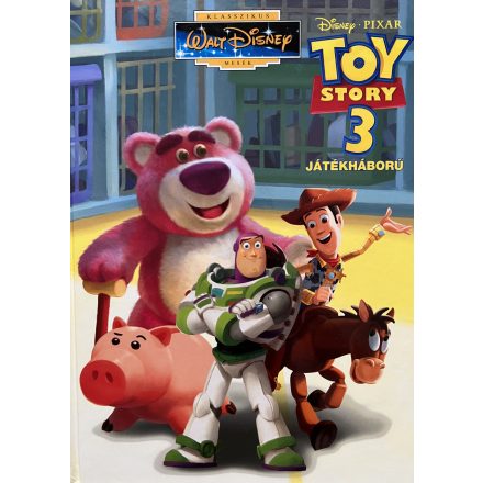 Toy Story 3 Játékháború - Walt Disney klasszikus