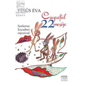 Csupafül 22 meséje