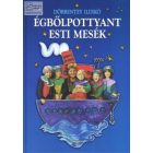 Égbőlpottyant esti mesék