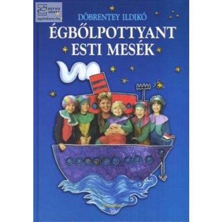 Égbőlpottyant esti mesék