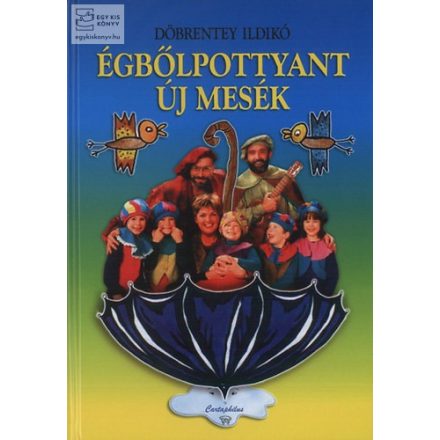 Égbőlpottyant új mesék