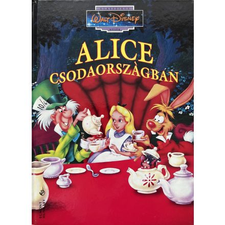 Alice csodaországban  - Walt Disney klasszikus