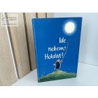Ide nekem a Holdat!