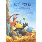 Ide vele! 