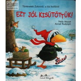 Ezt jól kisütöttük!