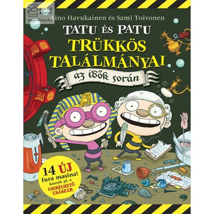 Tatu és Patu trükkös találmányai az idők során